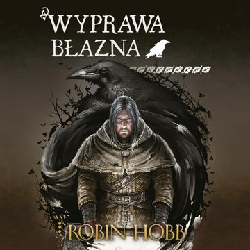 Wyprawa Błazna audiobook, Robin Hobb