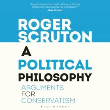 A Political Philosophy audiobook, Roger Scruton