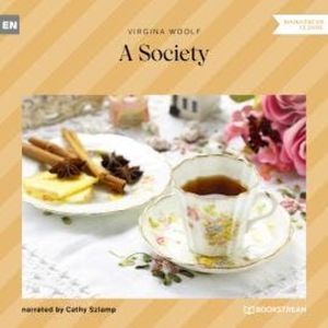 A Society (Unabridged), Virginia Woolf