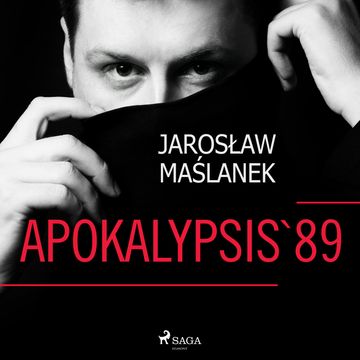 Apokalypsis '89 audiobook, Jarosław Maślanek