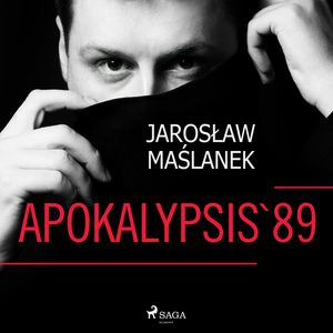 Apokalypsis '89, Jarosław Maślanek