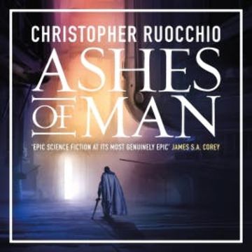 Ashes of Man audiobook, Christopher Ruocchio