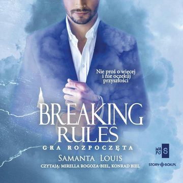 Breaking rules. Gra rozpoczęta audiobook, Samanta Louis