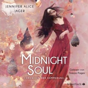Chroniken der Dämmerung 2: Midnight Soul, Jennifer Alice Jager