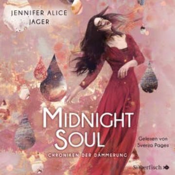 Chroniken der Dämmerung 2: Midnight Soul audiobook, Jennifer Alice Jager