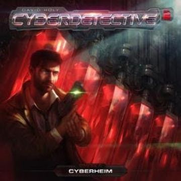 Cyberdetective, Folge 6: Cyberheim audiobook, David Holy