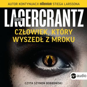 Człowiek, który wyszedł z mroku, David Lagercrantz
