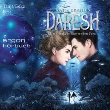 Das Land der flüsternden Seen - Daresh, Band 3 (Ungekürzte Lesung) audiobook, Katja Brandis