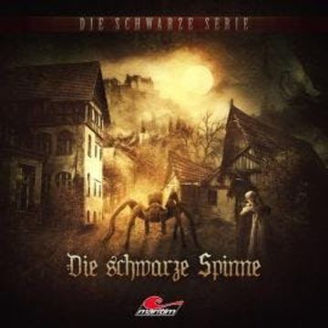 Die schwarze Serie, Folge 16: Die schwarze Spinne audiobook, Jeremias Gotthelf, Marc Freund