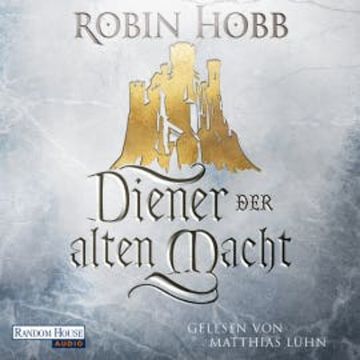 Diener der alten Macht audiobook, Robin Hobb