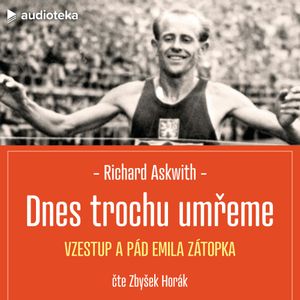 Dnes trochu umřeme, Richard Askwith