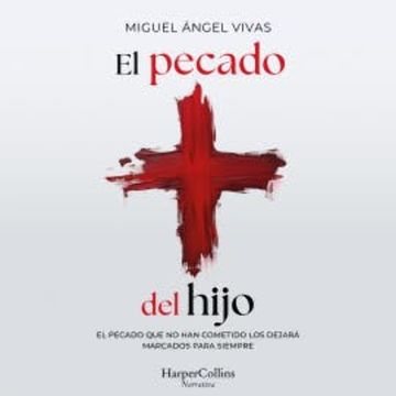El pecado del hijo audiobook, Miguel Ángel Vivas