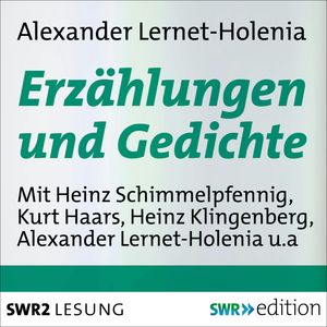 Erzählungen und Gedichte, Alexander Lernet-Holenia