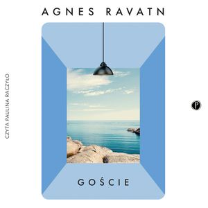 Goście, Agnes Ravatn