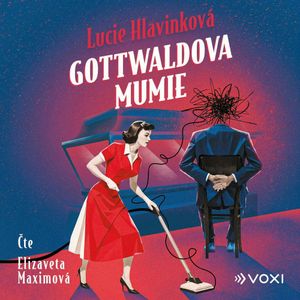 Gottwaldova mumie, Lucie Hlavinková