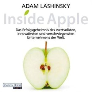 Inside Apple - Das Erfolgsgeheimnis des  wertvollsten innovativsten und verschwiegensten Unternehmens der Welt, Susan Elizabeth Phillips