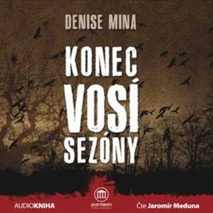 Konec vosí sezóny, Denise Mina