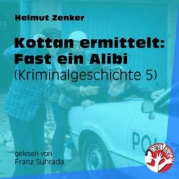 Kottan ermittelt: Fast ein Alibi audiobook, Helmut Zenker