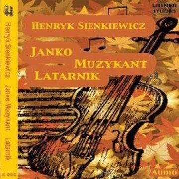 Latarnik , Janko Muzykant audiobook, Henryk Sienkiewicz