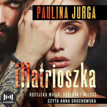 Matrioszka. Rosyjska mafia. Tom I audiobook, Paulina Jurga
