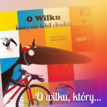O wilku, który... – seria książek dla dzieci audiobook, Anna Jankowska