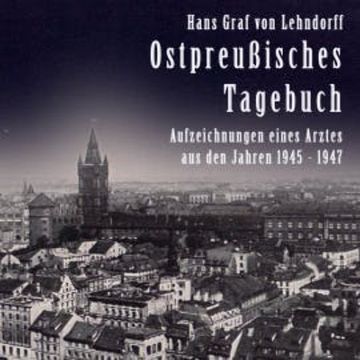 Ostpreußisches Tagebuch audiobook, Hans Graf von Lehndorff
