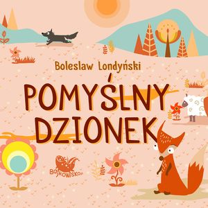 Pomyślny dzionek, Bolesław Londyński