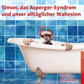 Simon, das Asperger-Syndrom und unser alltäglicher Wahnsinn audiobook, Leora Stahl