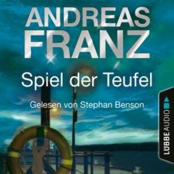 Spiel der Teufel - Sören Henning & Lisa Santos, Teil 2 (Gekürzt) audiobook, Andreas Franz