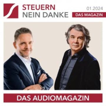Steuern Nein Danke - Das Audiomagazin - 01.2024 audiobook, Burkhard Küpper