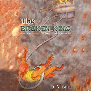 The Broken King (Unabridged), D. N. Bruce