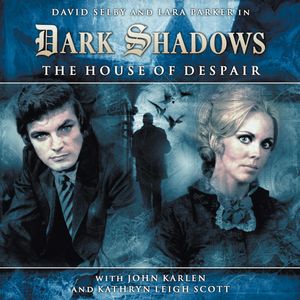The House of Despair (Dark Shadows 1-1), Stuart Manning