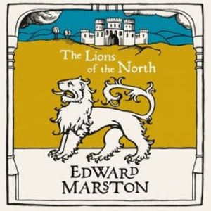 The Lions of the North, Edward Marston
