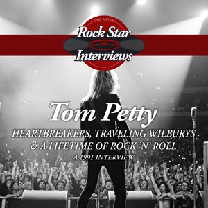 Tom Petty: Heartbreakers, Traveling Wilburys & a Lifetime of Rock 'n' Roll, Tom Petty