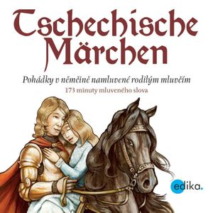 Tschechische Märchen, Eva Mrázková, Wolfgang Spitzbardt