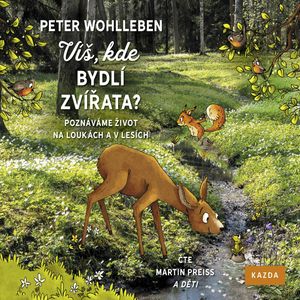 Víš, kde bydlí zvířata?, Peter Wohlleben
