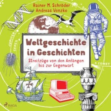Weltgeschichte in Geschichten - Streifzüge von den Anfängen bis zur Gegenwart audiobook, Andreas Venzke