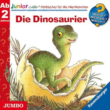 Wieso? Weshalb? Warum? junior. Die Dinosaurier audiobook, Angela Weinhold