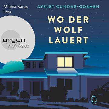 Wo der Wolf lauert (Ungekürzt) audiobook, Ayelet Gundar-Goshen