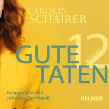 Zwölf gute Taten audiobook, Carolin Schairer
