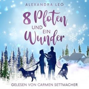 Acht Pfoten und ein Wunder, Alexandra Leo