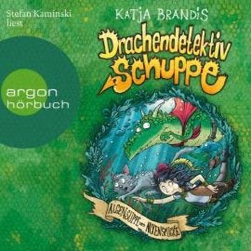 Algensuppe und Nixenspucke - Drachendetektiv Schuppe, Band 3 (Ungekürzte Lesung) audiobook, Katja Brandis