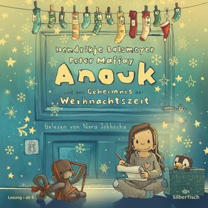 Anouk und das Geheimnis der Weihnachtszeit (Anouk 3), Hendrikje Balsmeyer