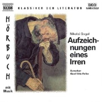 Aufzeichnungen eines Irren audiobook, Nikolai Gogol