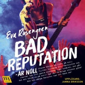 Bad reputation - År noll, Eva Rosengren