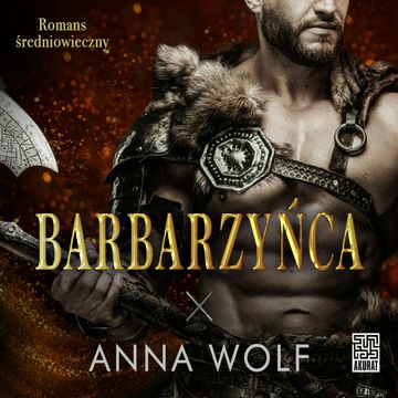Barbarzyńca audiobook, Anna Wolf