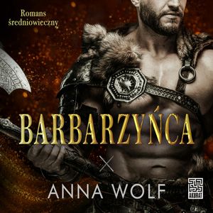 Barbarzyńca, Anna Wolf