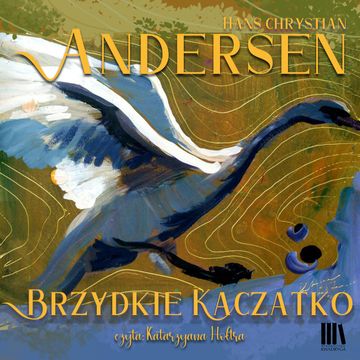 Brzydkie kaczątko audiobook, Hans Christian Andersen