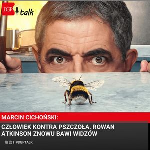 Człowiek kontra pszczoła. Rowan Atkinson znowu bawi widzów, Dziennik Gazeta Prawna