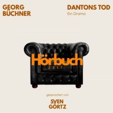 Dantons Tod. Ein Drama. audiobook, Hörbuchzeit